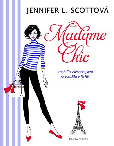 Madame Chic - Jennifer L. Scottov; Jana Chartier