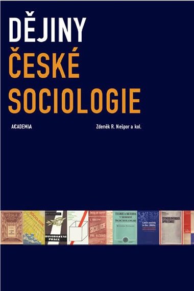 DĚJINY ČESKÉ SOCIOLOGIE - Zdeněk R. Nešpor