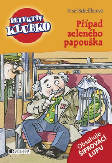 Detektiv Klubko - Ppad zelenho papouka - Ursel Schefflerov