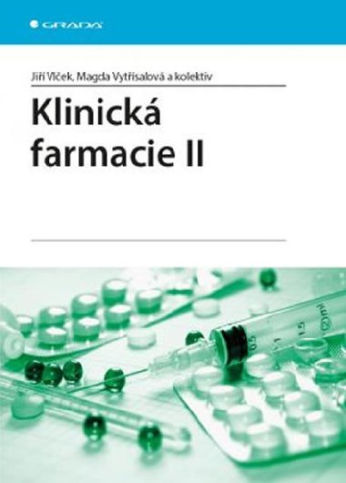 Klinick farmacie II - Ji Vlek; Magda Vytsalov