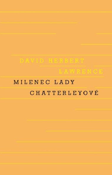 Milenec lady Chatterleyov - David Herbert Lawrence