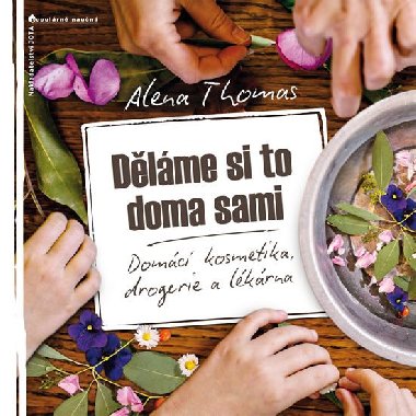 Dlme si to doma sami - Alena Thomas