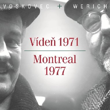 Vídeň 1971 - Montreal 1977 - CD - Jiří Voskovec; Jan Werich; Jiří Voskovec; Jan Werich