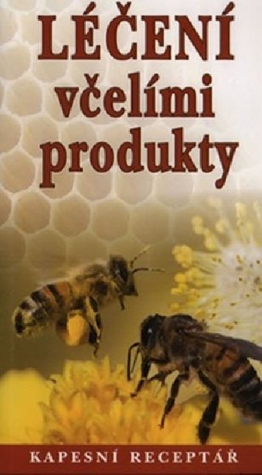 Léčení včelími produkty - Eko-konzult