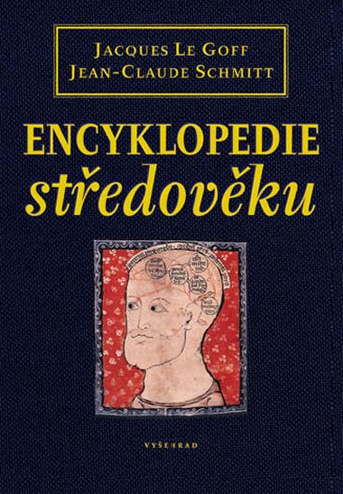 Encyklopedie stedovku - Jean-Claude Schmitt; Jaques Le Goff