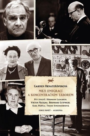Mezi emigrac a koncentranm tborem - Carmen Renate Kperov