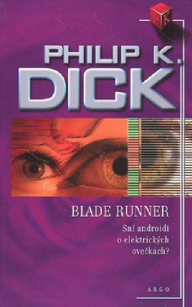 BLADE RUNNER - Philip K. Dick