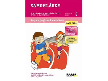 Samohlsky - Pracovn seit 3 - Petra Cemerkov Golov; Nadda Kalbov; Svatopluk Mare