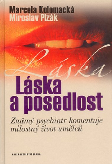 LSKA A POSEDLOST - Miroslav Plzk; Marcela Kolomack
