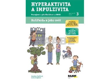 Hyperaktivita a impulzivita - Pracovn seit 3 - Jaroslava Budkov; Lenka Kapkov; Romana Rikov