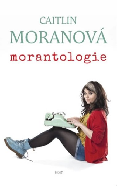 Morantologie - Caitlin Moranov