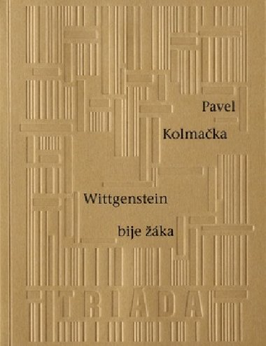 Wittgenstein bije ka - Pavel Kolmaka