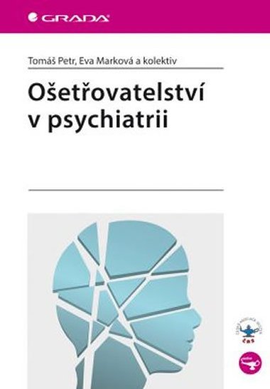 Oetovatelstv v psychiatrii - Tom Petr; Eva Markov