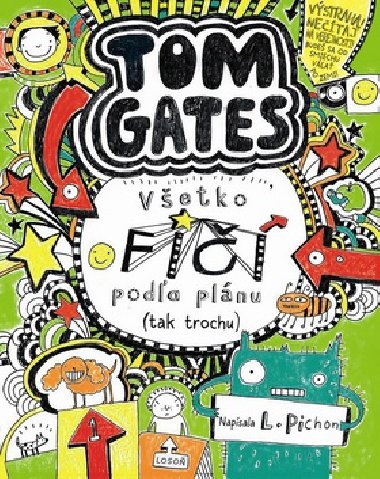 TOM GATES VETKO FI PODA PLNU (TAK TROCHU) - Liz Pichon