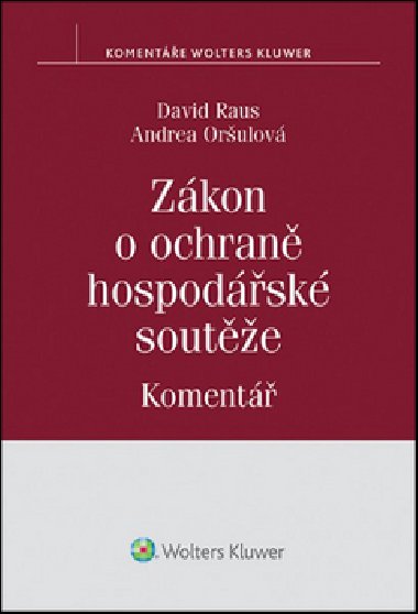 ZKON O OCHRAN HOSPODSK SOUT̮E KOMENT - David Raus; Andrea Orulov