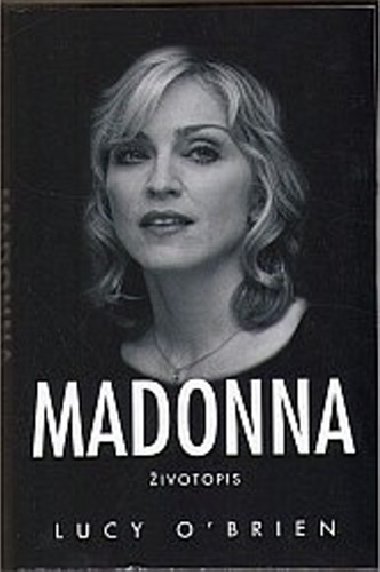 Madonna - ivotopis - Lucy OBrien