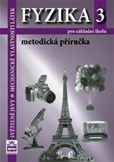 FYZIKA 33 PRO ZÁKLADNÍ ŠKOLY METODICKÁ PŘÍRUČKA - Jiří Tesař; František Jáchim