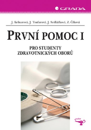 PRVN POMOC I. - Jarmila Kelnarov; Jana Toufarov; Eva Kelnarov