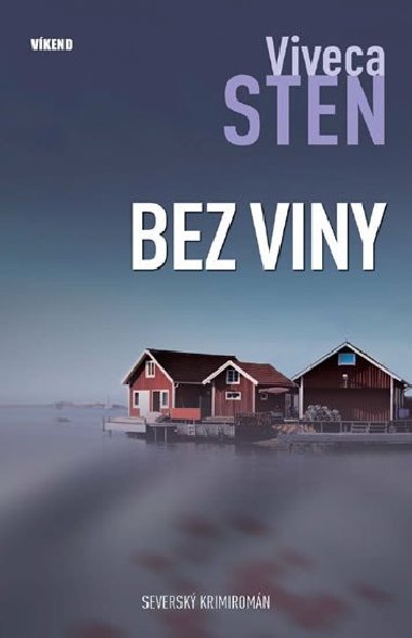 Bez viny - Vrady na Sandhamnu 3 - Viveca Sten