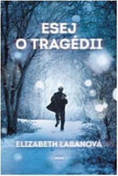 Esej o tragdii - Elizabeth LaBanov