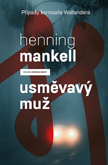 Usměvavý muž (Případy komisaře Wallandera) - Henning Mankell