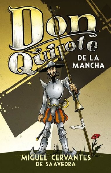 Don Quijote de La Mancha - Miguel Cervantes de