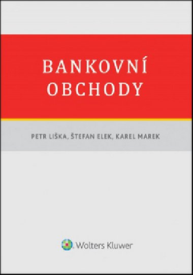 BANKOVN OBCHODY - Petr Lika; tefan Elek; Karel Marek