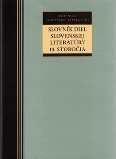 SLOVNK DIEL SLOVENSKEJ LITERATRY 19. STOROIA - 