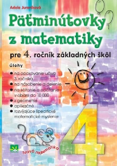 PīMINTOVKY Z MATEMATIKY PRE 4. RONK ZKLADNCH KL - Adela Jurenkov