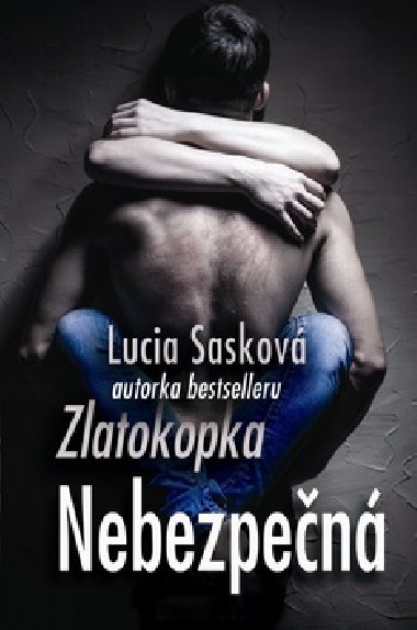 NEBEZPEN - Lucia Saskov