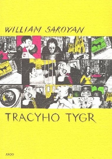 Tracyho tygr - William Saroyan; Alexandra volkov