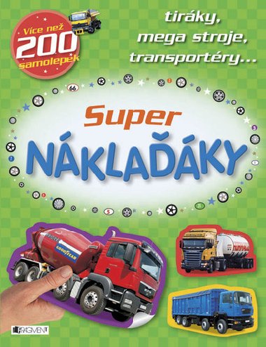 Super nklaky - tirky, mega stroje, transportry - Fragment
