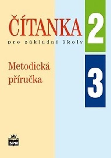 Čítanka pro 2. a 3. ročník základní školy - Metodická příručka - Jana Čeňková