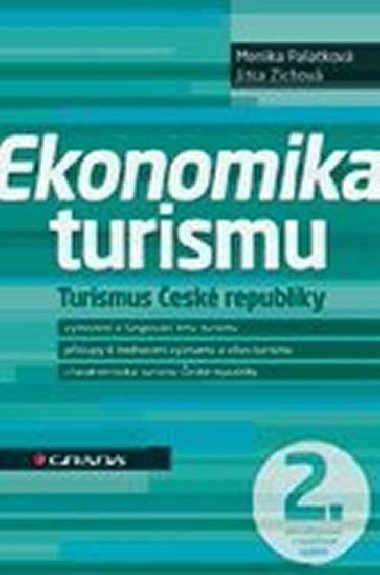 Ekonomika turismu - Turismus esk republiky - Monika Palatkov; Jitka Zichov
