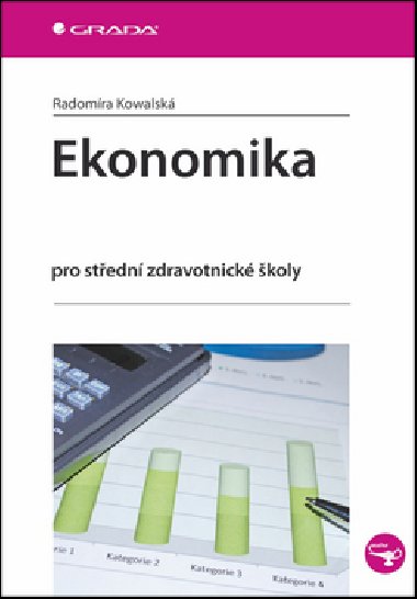 Ekonomika pro stedn zdravotnick koly - Radomra Kowalsk