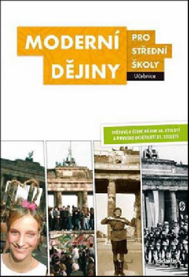 Moderní dějiny pro střední školy (učebnice) - Didaktis