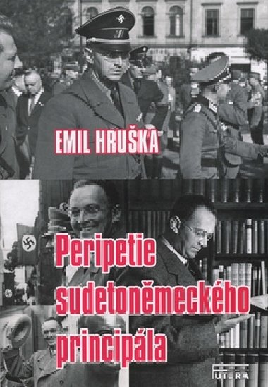 Peripetie sudetonmeckho principla - Emil Hruka