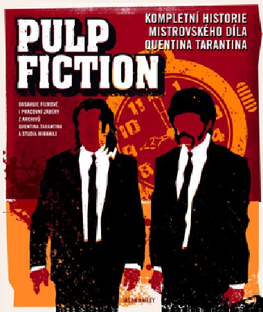 Pulp Fiction - Kompletn historie mistrovskho dla Quentina Tarantina - Jason Bailey