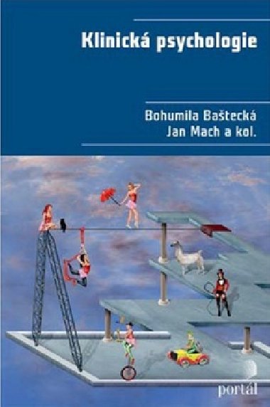 Klinick psychologie - Bohumila Bateck; Jan Mach