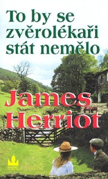TO BY SE ZVROLKAI STT NEMLO - James Herriot
