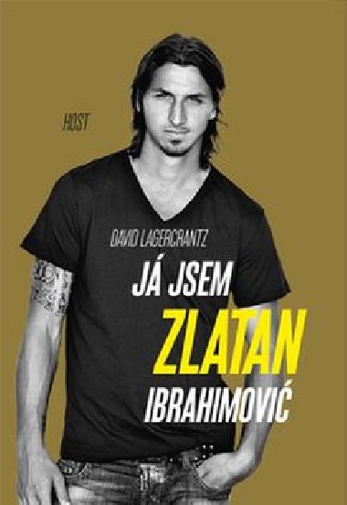 J jsem Zlatan Ibrahimovi - David Lagercrantz