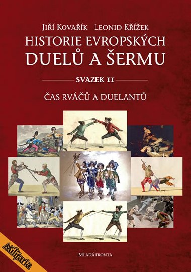 Historie evropskch duel a ermu - Ji Kovak; Leonid Kek