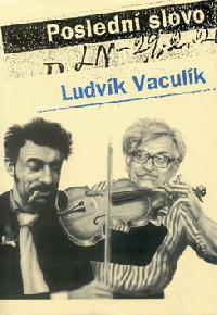 POSLEDN SLOVO - Ludvk Vaculk