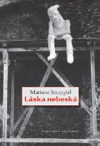 LSKA NEBESK - Mariusz Szczygie
