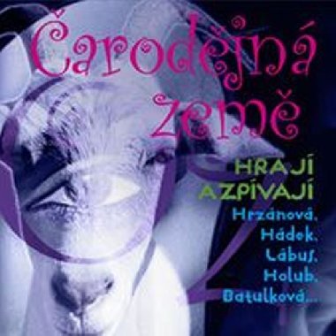 arodjn zem Oz - CD - Jitka kpikov; Krytof Hdek; Lucie Pernetov; Radek Holub