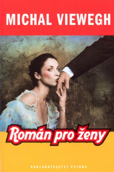 Romn pro eny - Michal Viewegh