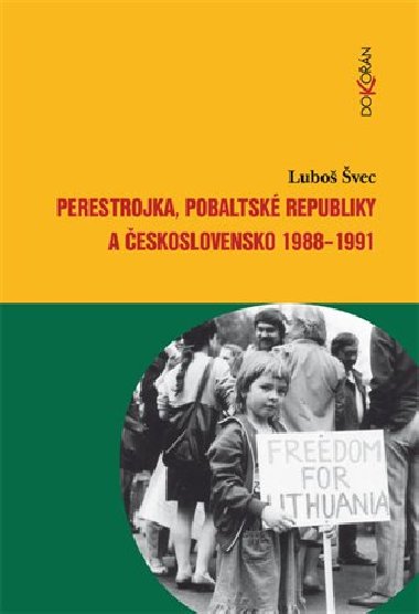 Perestrojka, pobaltsk republiky a eskoslovensko 1988-1991 - Lubo vec