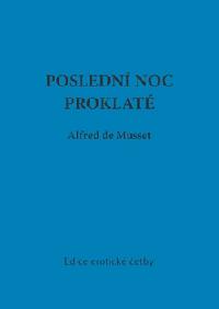 POSLEDN NOC PROKLAT - Alfred de Musset