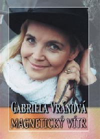 MAGNETICK VTR - Gabriela Vrnov