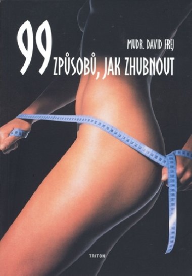 99 ZPSOB, JAK ZHUBNOUT - David Frej